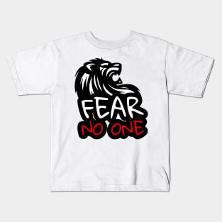 FEAR NO ONE Kids T-Shirt